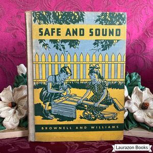 1942 Safe and Sound by Brownell and Williams, Vintage School Book